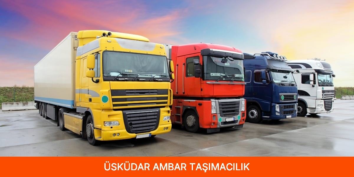 Üsküdar Ambar Taşımacılık
